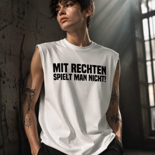 Mit Rechten Spielt Man Nicht Muskelshirt – Tank Tops – SHiiRTS